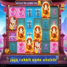 jojo rabbit onde assistir